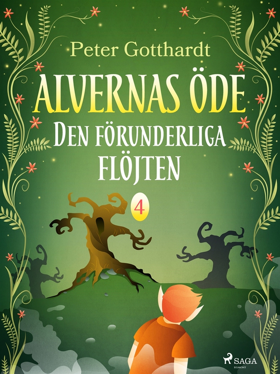 Alvernas öde 4: Den förunderliga flöjten