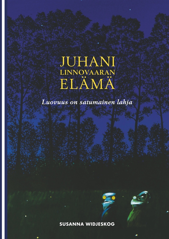 Juhani Linnovaaran elämä: Luovuus on satumainen lahja