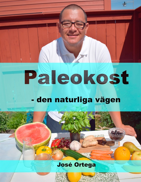 Paleokost: den naturliga vägen