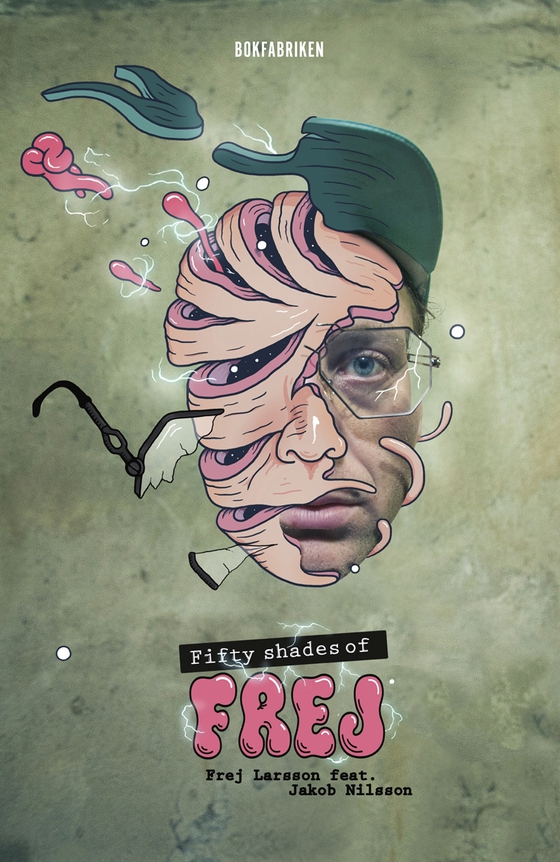 Fifty Shades of Frej