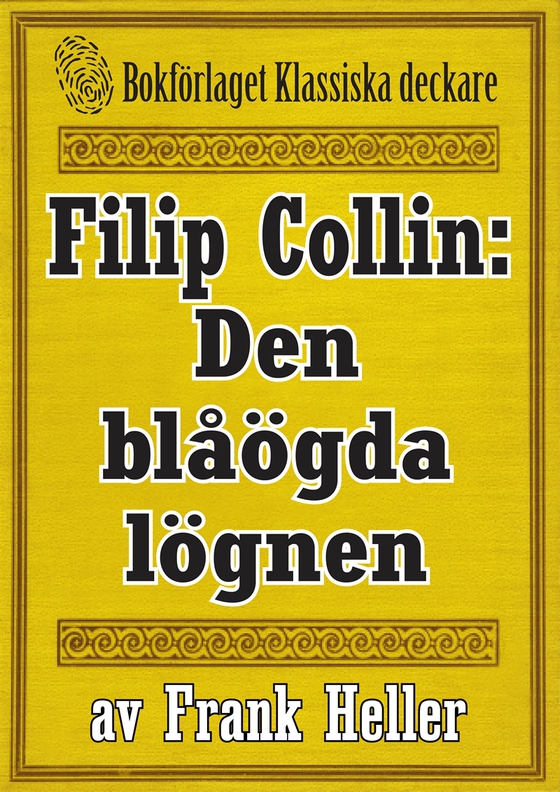 Filip Collin: Den blåögda lögnen. Återutgivning av text från 1949