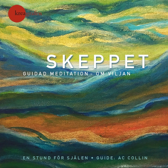 Skeppet – guidad meditation om viljan