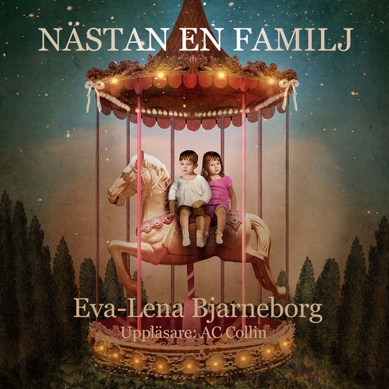 Nästan en familj (ljudbok) av Eva-Lena Bjarneborg