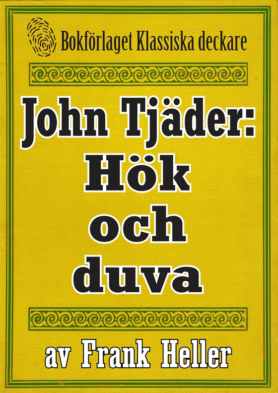 John Tjäder: Hök och duva. Återutgivning av text från 1935