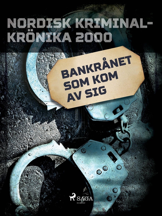 Bankrånet som kom av sig