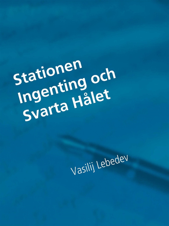 Stationen Ingenting och Svarta Hålet