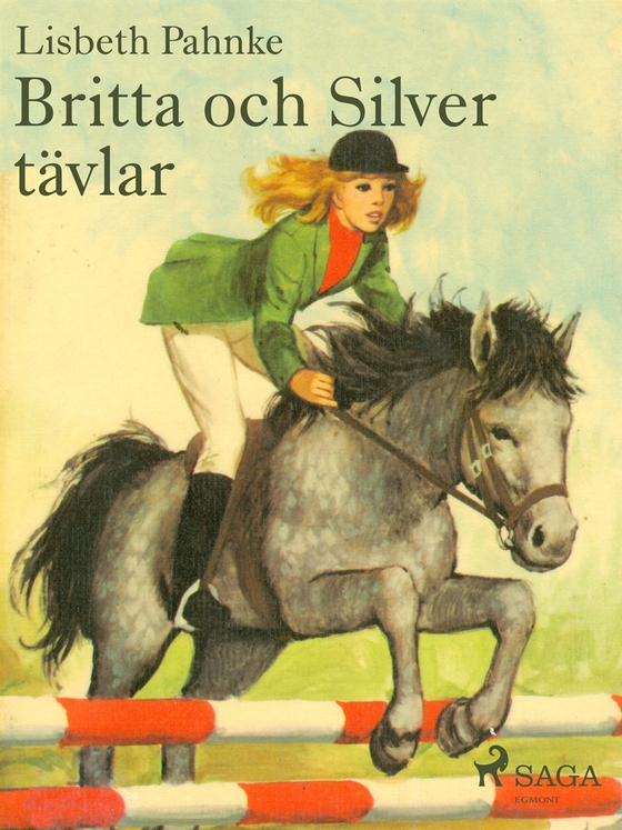 Britta och Silver tävlar (e-bok) av Lisbeth Pahnke