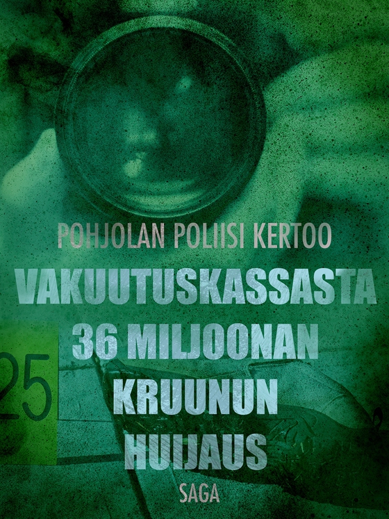 Vakuutuskassasta 36 miljoonan kruunun huijaus (e-bok) av Eri Tekijöitä