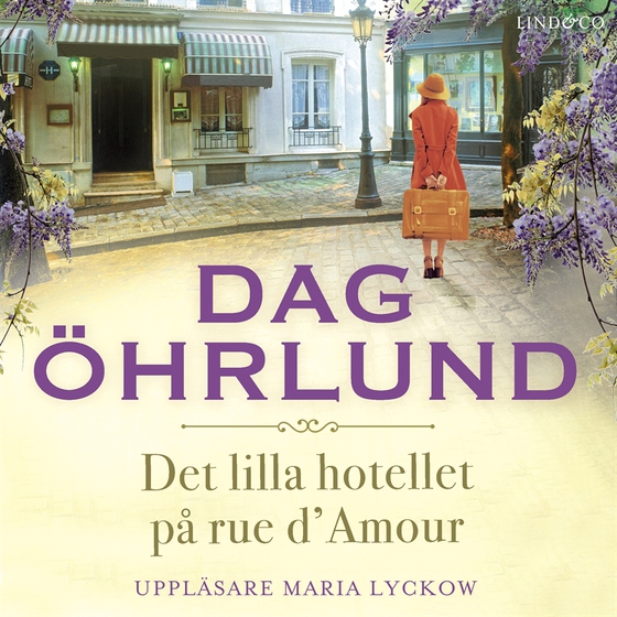 Det lilla hotellet på rue d’Amour (ljudbok) av Dag Öhrlund