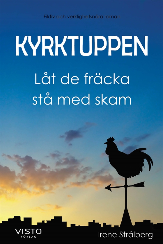 Kyrktuppen, Låt de fräcka stå med skam (e-bok) av Irene Strålberg