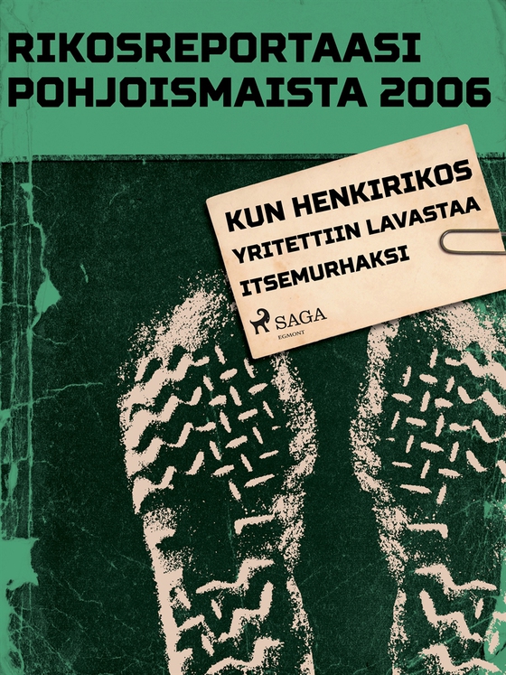 Kun henkirikos yritettiin lavastaa itsemurhaksi (e-bok) av Eri Tekijöitä