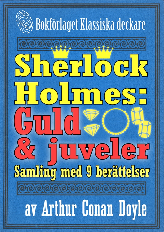 Sherlock Holmes-samling: 9 berättelser om guld och juveler