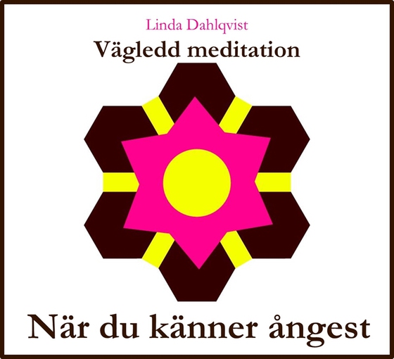 När du känner ångest - Vägledd meditation