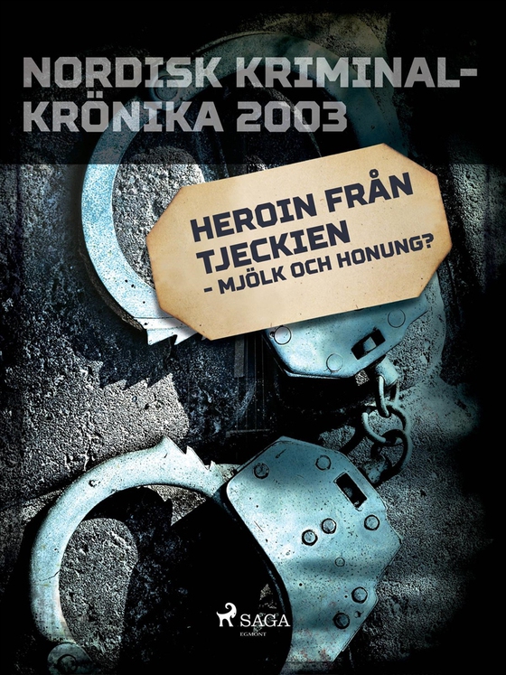 Heroin från Tjeckien - mjölk och honung?