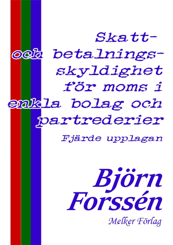 Skatt- och betalningsskyldighet för moms i enkla bolag och partrederier
