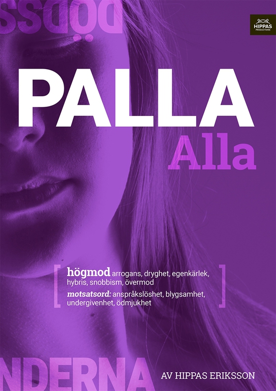 Palla alla :högmod