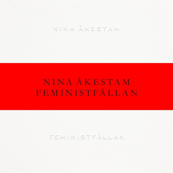 Feministfällan (ljudbok) av Nina Åkestam