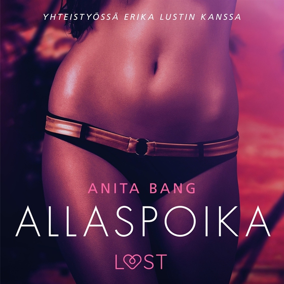 Allaspoika – eroottinen novelli (ljudbok) av Anita Bang