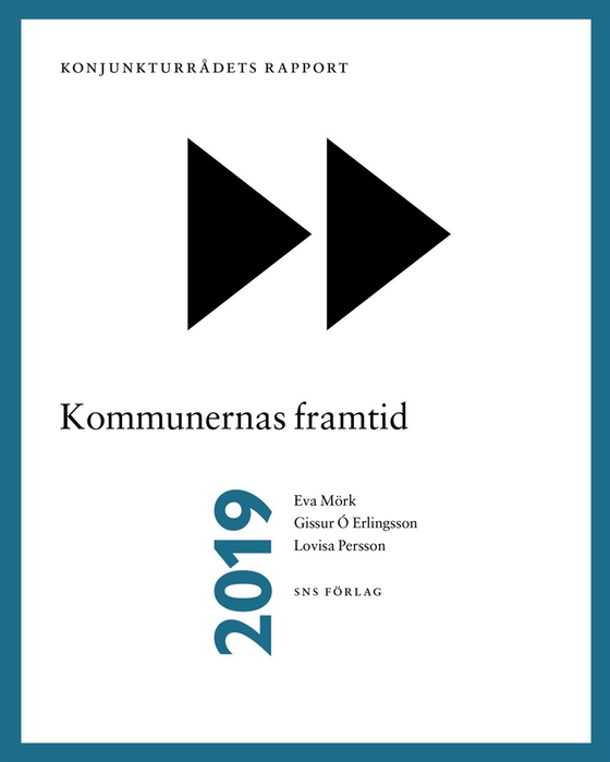 Konjunkturrådets rapport 2019: Kommunernas framtid