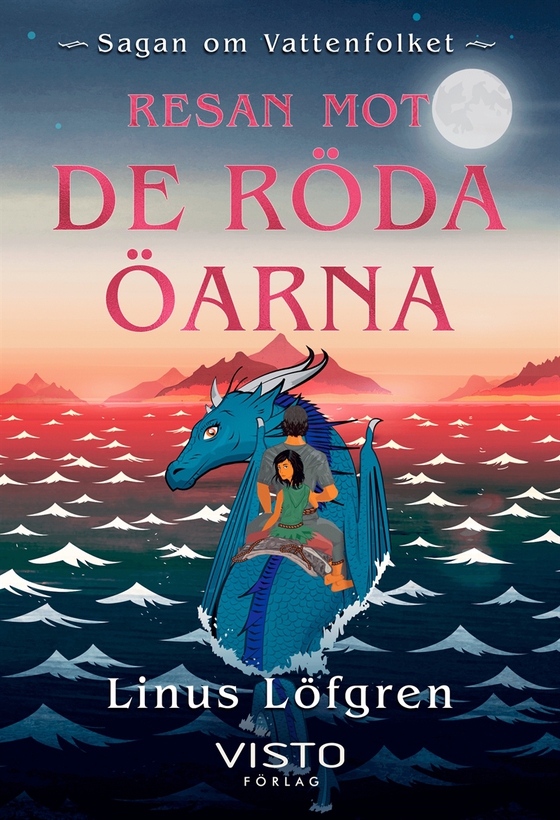 Resan mot de röda öarna (e-bok) av Linus Löfgren