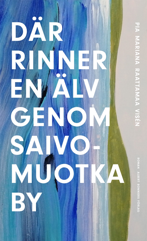 Där rinner en älv genom Saivomuotka by