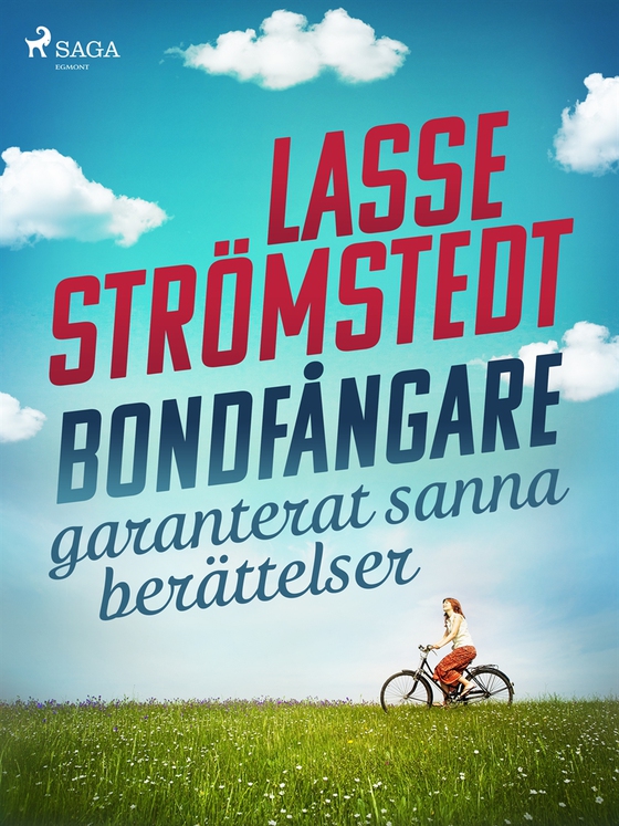 Bondfångare – garanterat sanna berättelser