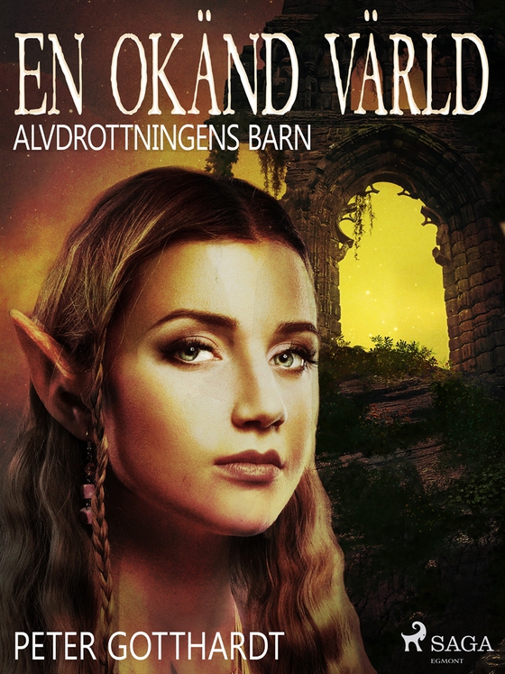 Alvdrottningens barn 1: En okänd värld