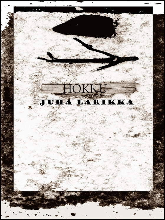 HOKKU: Runoja