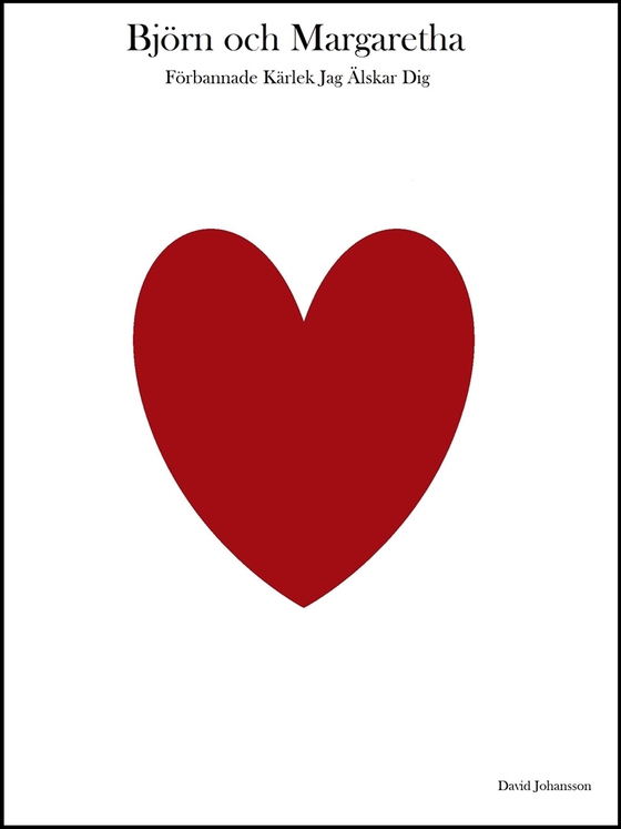 Björn och Margaretha: Förbannade Kärlek Jag Älskar Dig
