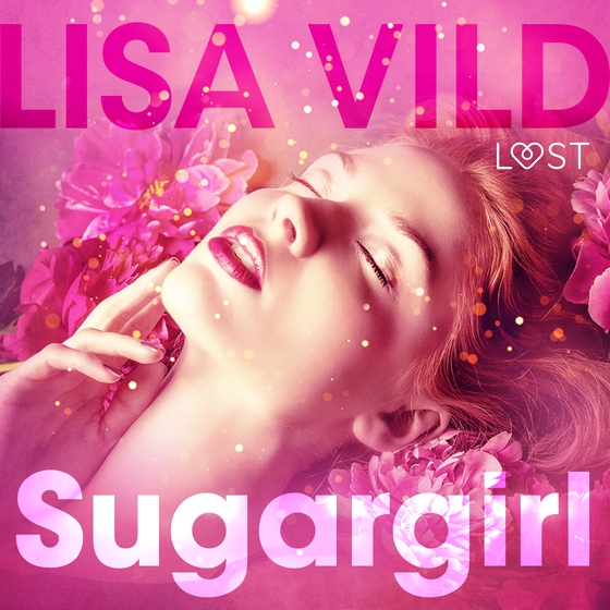 Sugargirl - eroottinen novelli (ljudbok) av Lisa Vild