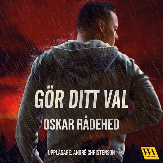 Gör ditt val (ljudbok) av Oskar Rådehed