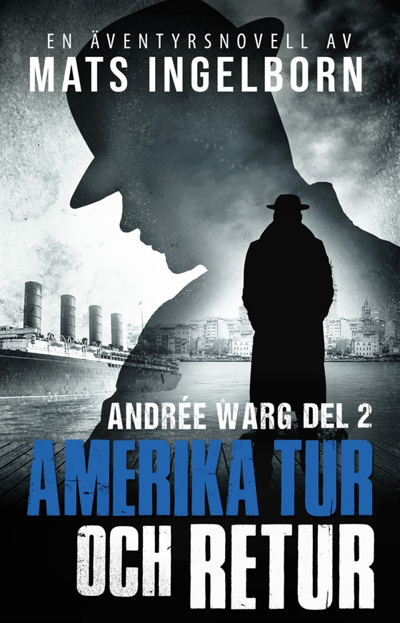 Amerika tur och retur - Andrée Warg, Del 2