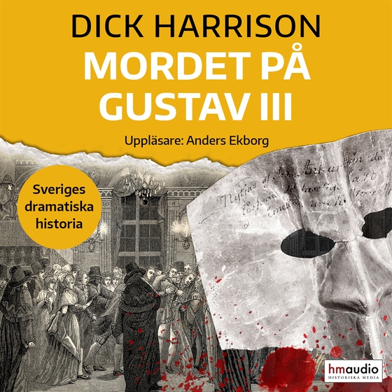 Mordet på Gustav III (ljudbok) av Dick Harrison