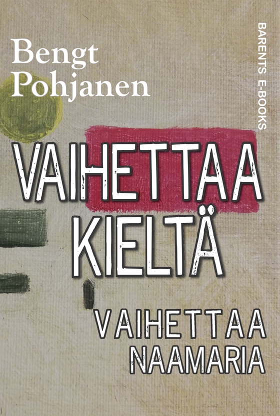 Vaihettaa kieltä, vaihettaa naamaria