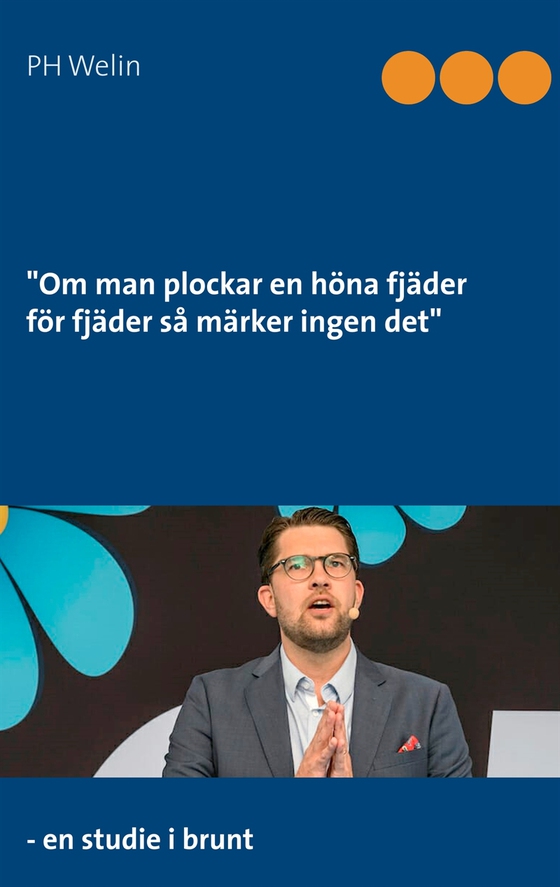 Om man plockar en höna fjäder för fjäder så märker ingen det: - en studie i brunt
