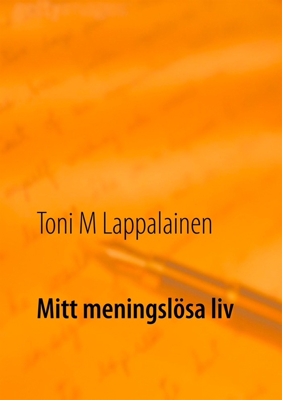 Mitt meningslösa liv