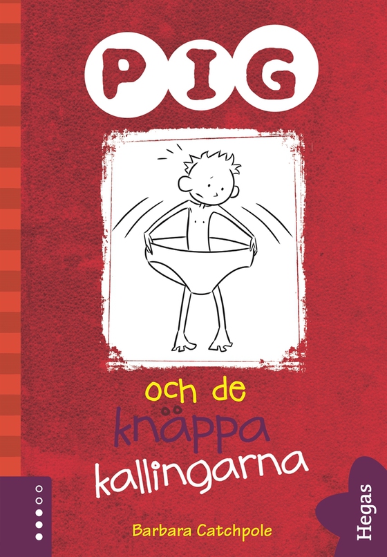 Pig 2: Pig och de knäppa kallingarna