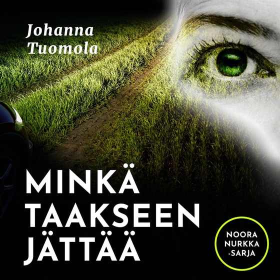 Minkä taakseen jättää