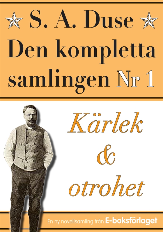S. A. Duse: Den kompletta samlingen Nr 1 – Kärlek och otrohet