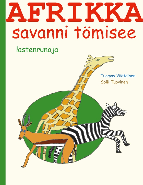 Afrikka - savanni tömisee: lastenrunoja