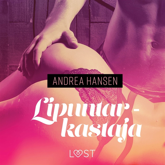 Lipuntarkastaja - eroottinen novelli