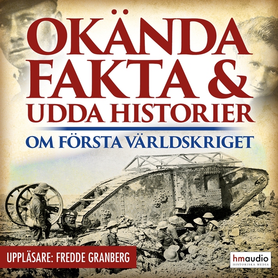 Okända fakta och udda historier om första världskriget