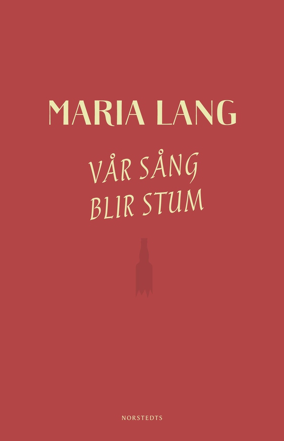 Vår sång blir stum (e-bok) av Maria Lang