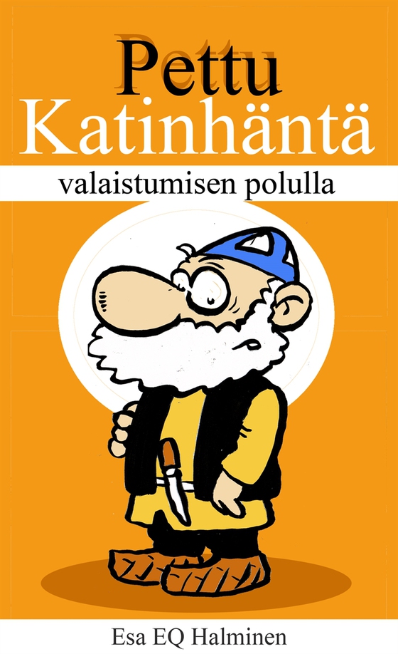 Pettu Katinhäntä: Valaistumisen polulla