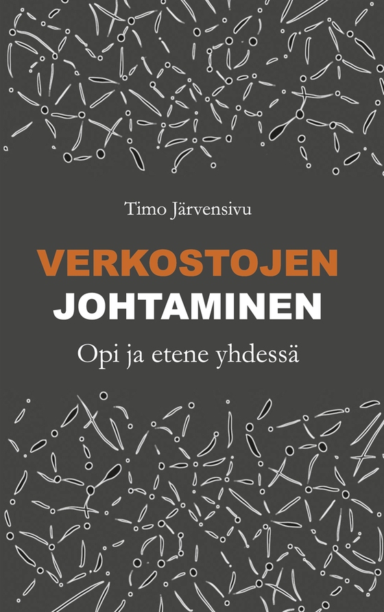 Verkostojen johtaminen: Opi ja etene yhdessä