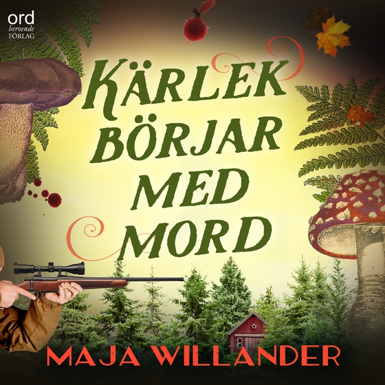 Kärlek börjar med mord (ljudbok) av Maja Willander