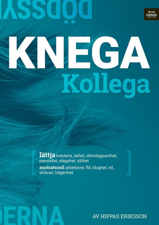Knega kollega : lättja