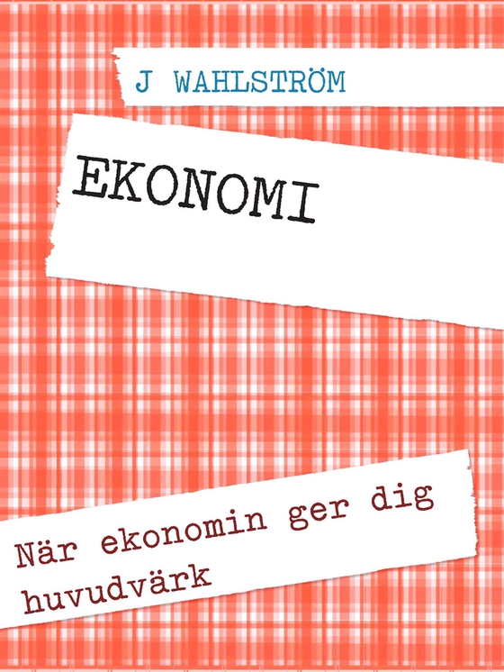 EKONOMI: När ekonomin ger dig huvudvärk