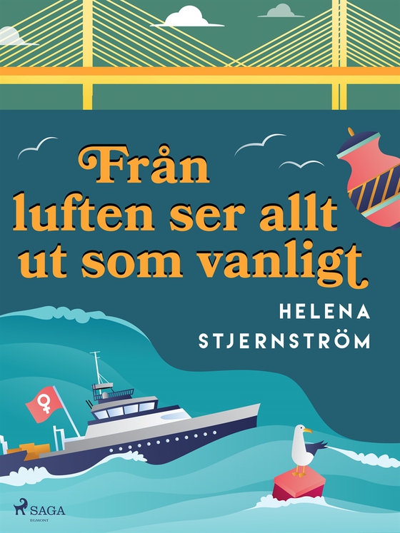 Från luften ser allt ut som vanligt (e-bok) av Helena Stjernström