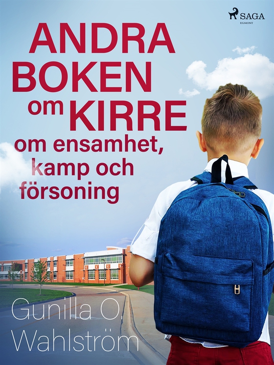Andra boken om Kirre: om ensamhet, kamp och försoning